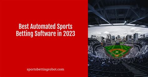 Best Automated Sports Betting Software in 2023.
